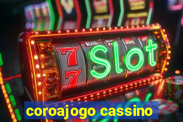 coroajogo cassino